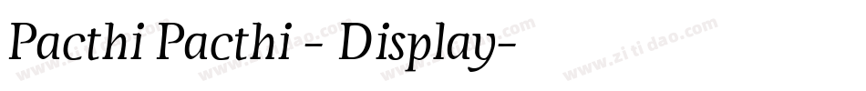 Pacthi Pacthi - Display字体转换